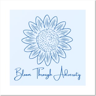 Bloom Through Adversity - Blue Sunflower Posters and Art